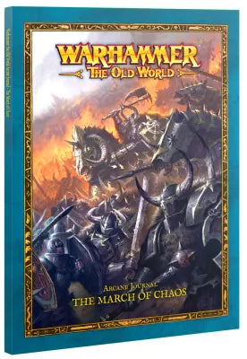 Warhammer The Old World: Arcane Journal - The March of Chaos