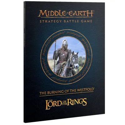 Middle-Earth Strategy Battle Game: The Burning of the Westfold