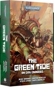 The Green Tide: An Ork Omnibus