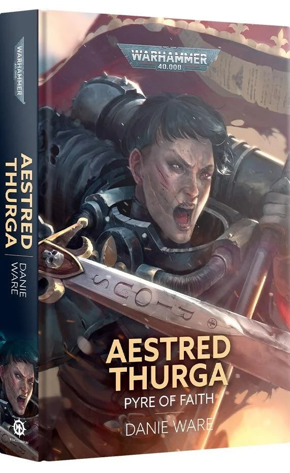Aestred Thurga: Pyre of Faith (Hardback)