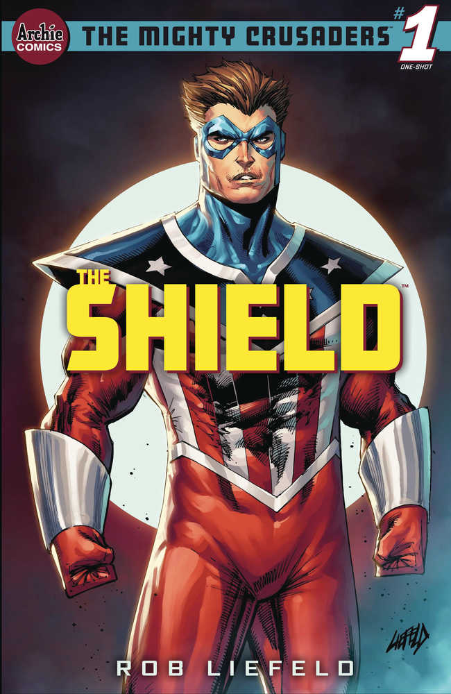 Mighty Crusaders One Shot The Shield Cover A Rob Liefeld