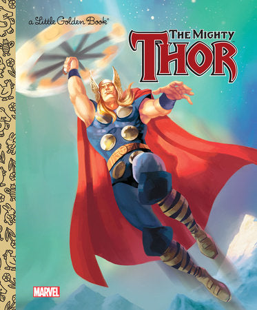 Little Golden Book The Mighty Thor (Marvel: Thor)
