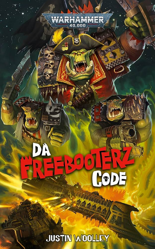 Warhammer 40k- Da Freebooterz Code
