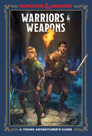 A Young Adventurer's Guide- Warriors & Weapons (Hardcover)