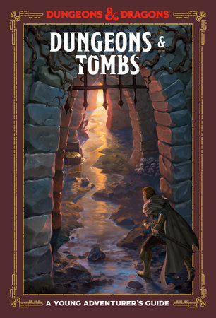 A Young Adventurer's Guide- Dungeons & Tombs (Hardcover)