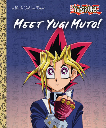 Meet Yugi Muto! Little Golden Book