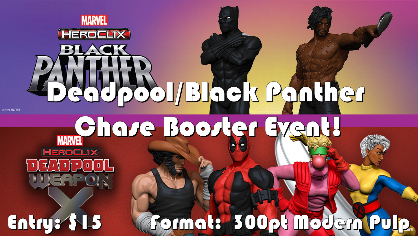 Black Panther/Deadpool Weapon X Chase Booster Event - January 4 2025