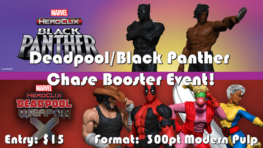 Black Panther/Deadpool Weapon X Chase Booster Event - January 4 2025