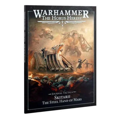 Warhammer Horus Heresy: Journal Tactica: Skitarii - The Steel Hand of Mars