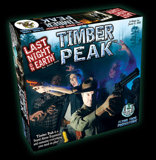 Last Night on Earth: Timber Peak