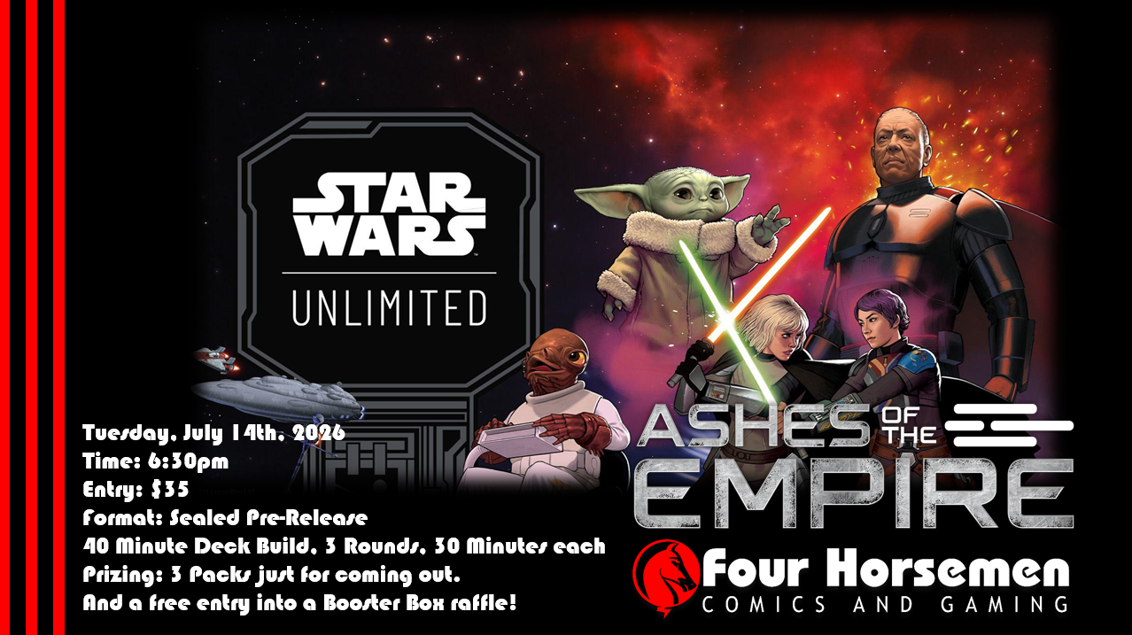 Star Wars Unlimited: Ashes of the Empire Pre-Release, Tuesday July 14th
