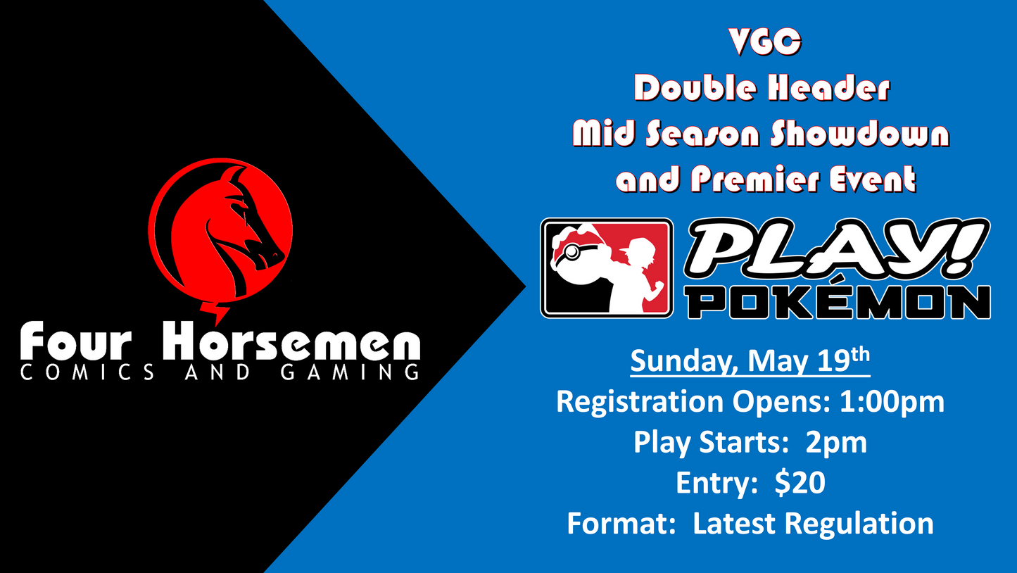 VGC Double Header Mid Season Showdown and Premier Event - May 19, 2024