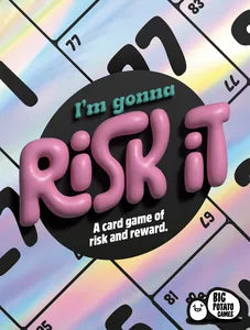 I'm Gonna Risk It