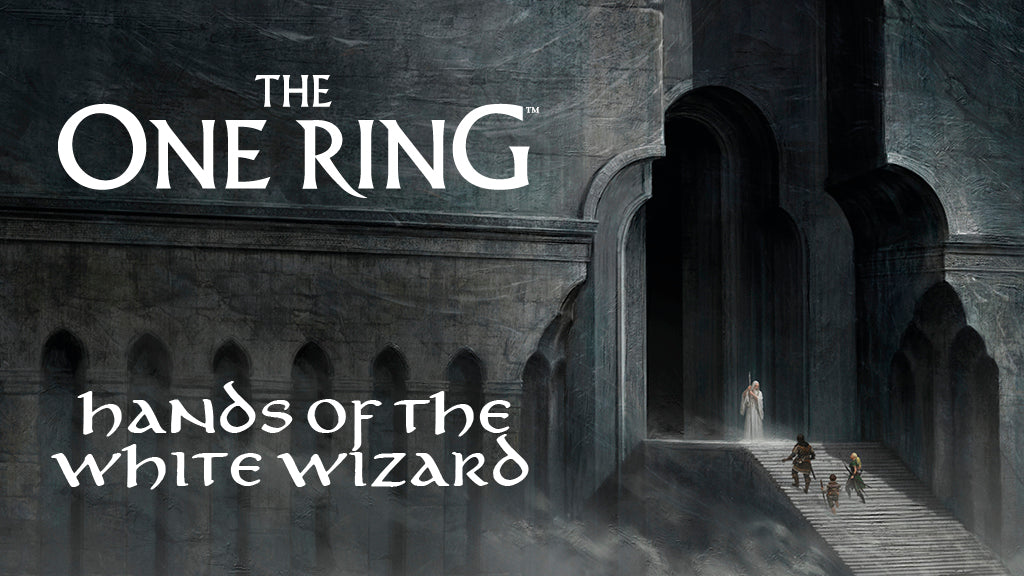 The One Ring: Hands of the White Wizard