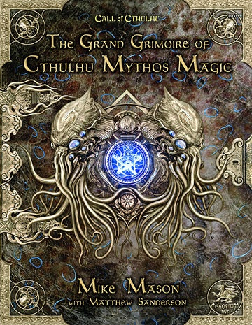 Call of Cthulhu - The Grand Grimoire of Cthulhu Mythos Magic