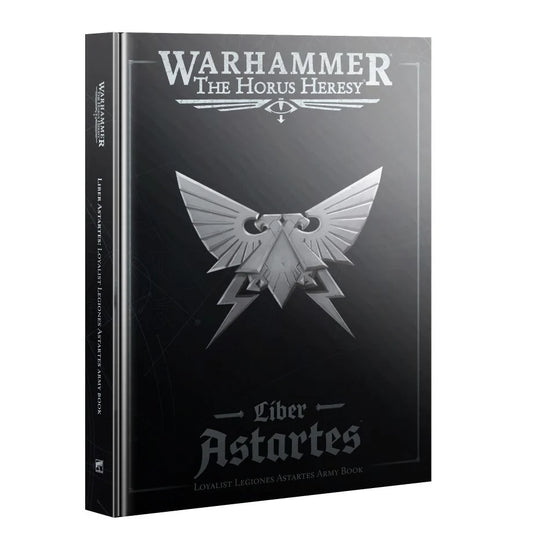 The Horus Heresy: Liber Astartes – Loyalist Legiones Astartes Army Book