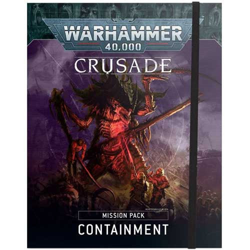 Warhammer 40K: Crusade Mission Pack - Containment