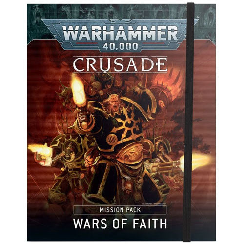 Warhammer 40K: Crusade Mission Pack - Wars of Faith