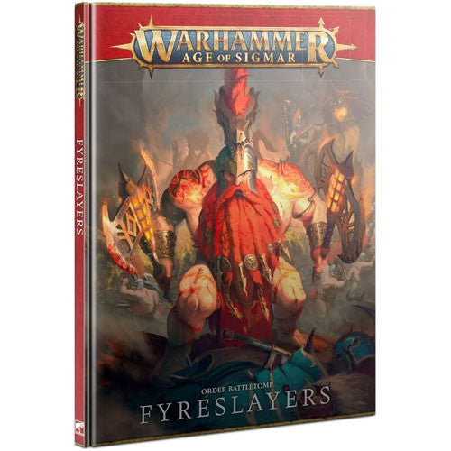 Warhammer Age of Sigmar: Order Battletome - Fyreslayers