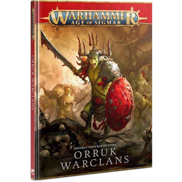Warhammer Age of Sigmar: Destruction Battletome - Orruk Warclans (2021)